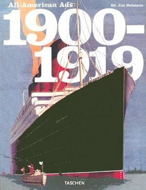 All-American Ads 1900-1919 (Midi S.) by Jim Heimann, Steven Heller