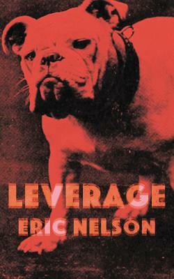 Leverage by Eric Nelson