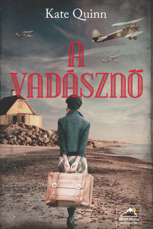 A vadásznő by Kate Quinn