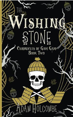 The Wishing Stone by Adam Holcombe