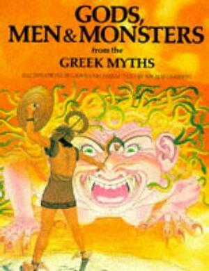 Gods, Men & Monsters from the Greek Myths by Michael Gibson, Giovanni Caselli