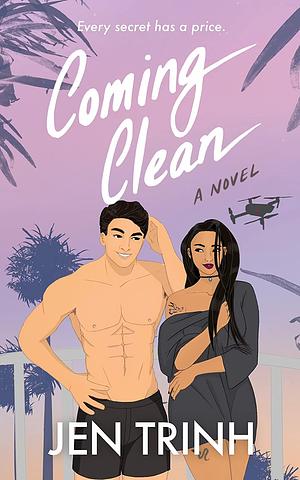 Coming Clean by Jen Trinh