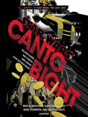 Canto Bight (Star Wars) by Mira Grant, Rae Carson, John Jackson Miller, Saladin Ahmed
