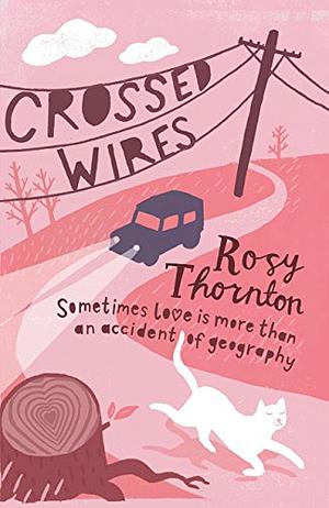 Crossed Wires by Rosy Thornton