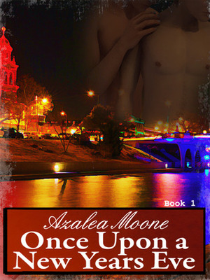 Once Upon a New Year's Eve by Azalea Moone