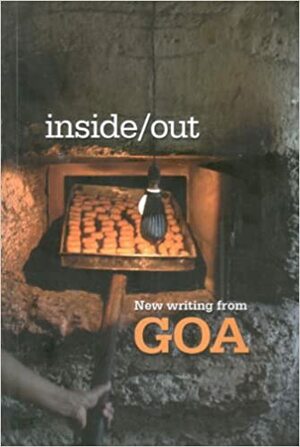 Inside/Out: New Writing From Goa by Victor Rangel Ribeiro, Amitav Ghosh, Cecil Pinto, Wendell Rodricks