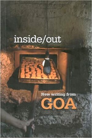 Inside/Out: New Writing From Goa by Cecil Pinto, Amitav Ghosh, Victor Rangel Ribeiro, Wendell Rodricks