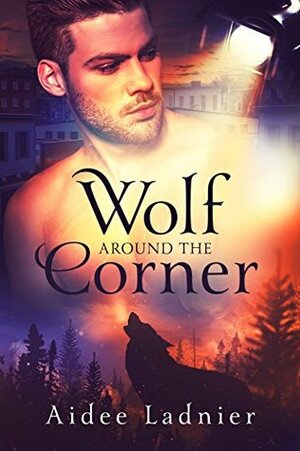 Wolf Around The Corner by Aidee Ladnier