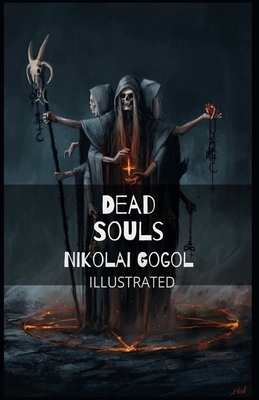 Dead Souls Illustrated by Nikolai Gogol