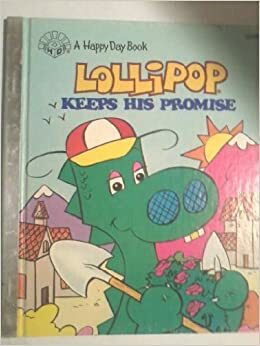 Lollipop keeps his promise by Patricia Shely Mahany