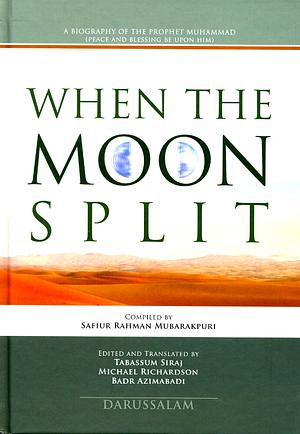 When the Moon Split by Safiur Rahman Mubarakpuri