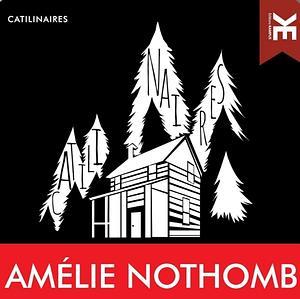 Les Catilinaires by Amélie Nothomb