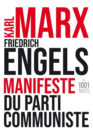 Manifeste du Parti communiste by Karl Marx, Friedrich Engels