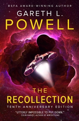 The Recollection: Tenth Anniversary Edition by Gareth L. Powell