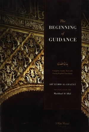 The Beginning of Guidance by Al Ghazali