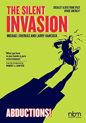 The Silent Invasion, Abductions by Michael Cherkas, Larry Hancock