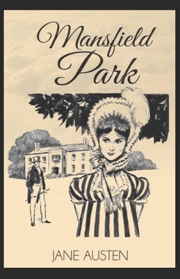 Mansfield Park Illustrated by Jane Austen