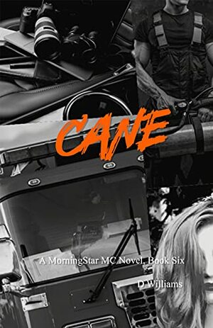 Cane: A MorningStar MC Novel by D. Williams