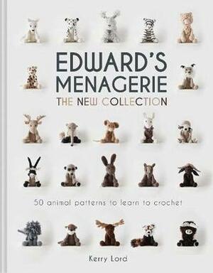 Edward's Menagerie: The New Collection: 50 animal patterns to learn to crochet by Kerry Lord