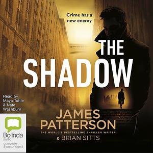 The Shadow by James Patterson