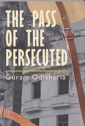 The Pass of the Persecuted by Guram Odisharia