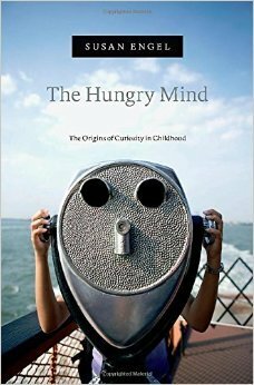 The Hungry Mind: The Origins of Curiosity in Childhood by Susan Engel