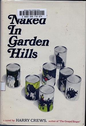 Naked in Garden Hills by Harry Crews