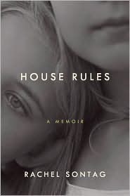 House Rules: A Memoir by Rachel Sontag