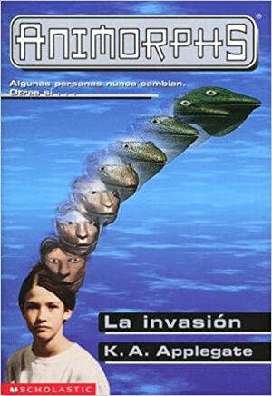 La invasión by K.A. Applegate