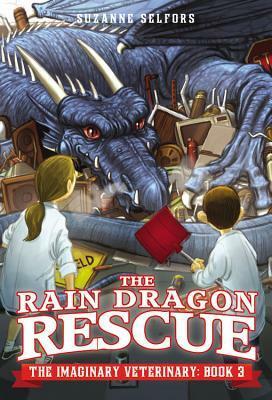 The Rain Dragon Rescue by Dan Santat, Suzanne Selfors