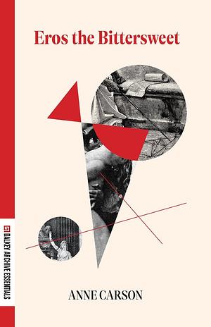 Eros of the Bittersweey by Anne Carson