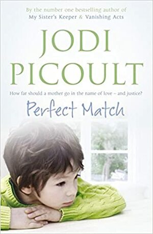 Perfect Match by Jodi Picoult