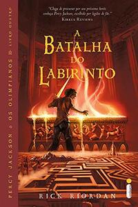 A Batalha do Labirinto by Rick Riordan