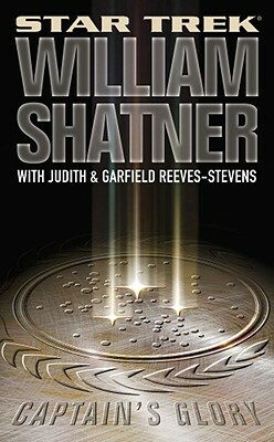 Captain's Glory by Judith Reeves-Stevens, William Shatner