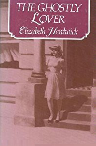 The Ghostly Lover by Elizabeth Hardwick