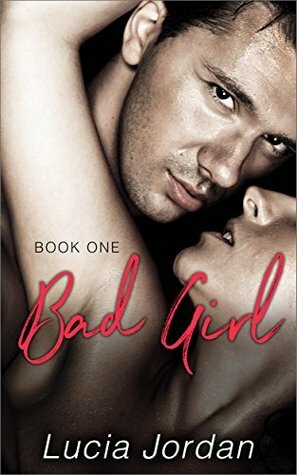 Bad Girl by Lucia Jordan