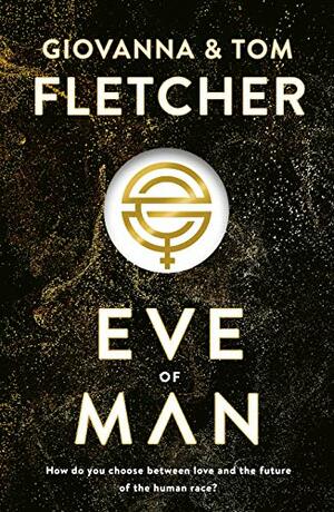 Eve of Man by Tom Fletcher, Giovanna Fletcher