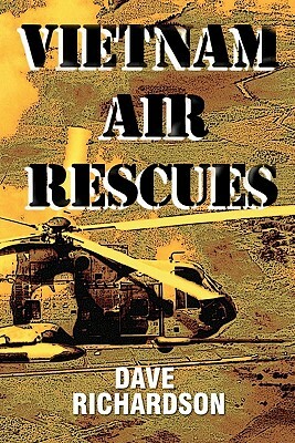 Vietnam Air Rescues by Dave Richardson