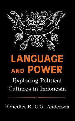 Language and Power by Benedict R. O'g Anderson