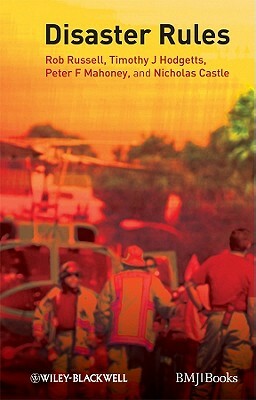 Disaster Rules by Peter F. Mahoney, Rob Russell, Timothy J. Hodgetts