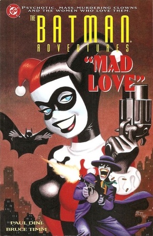 The Batman Adventures: Mad Love by Bruce Timm, Paul Dini