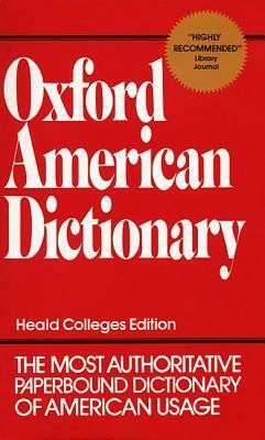 Oxford American Dictionary by Stuart Berg Flexner, Eugene Ehrlich, Joyce M. Hawkins, Gorton Carruth