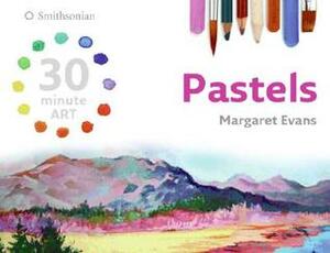 Pastels (30 minute ART) by Margaret Evans