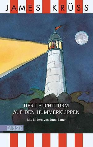 Der Leuchtturm auf den Hummerklippen by James Krüss