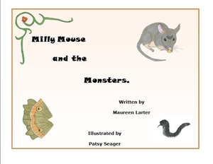 Milly Mouse and the Monsters by Maureen Larter