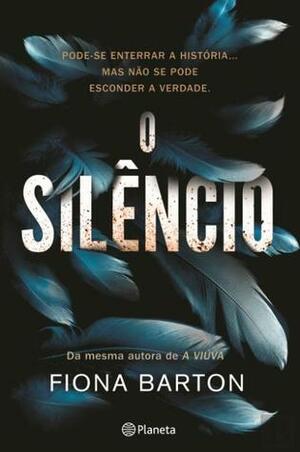 O Silêncio by Fiona Barton