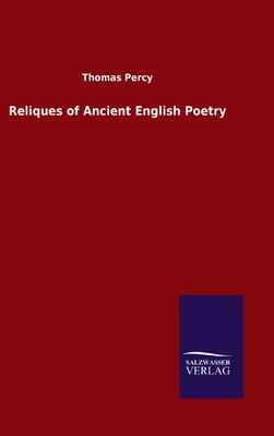 Reliques of Ancient English Poetry by Thomas Percy