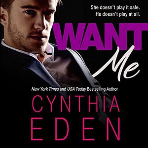 Want Me by Cynthia Eden
