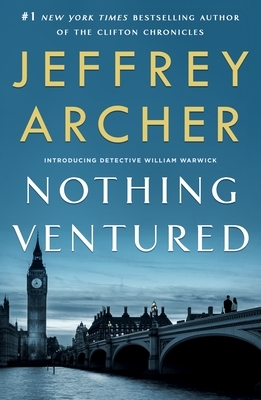 Nothing Ventured by Jeffrey Archer