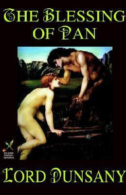 The Blessing of Pan by Lord Dunsany
